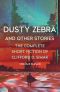 [The Complete Short Fiction of Clifford D. Simak 11] • Dusty Zebra